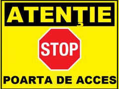Placuta pentru atentie stop poarta de acces